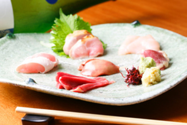 鶏肉の旨みを生で堪能『お造り盛合せ』(2名様~)